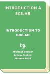 Introduction à Scilab - Introduction to Scilab (Michaël Baudin, et al)