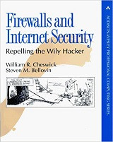 Firewalls and Internet Security: Repelling the Wily Hacker (William R. Cheswick, et al.)