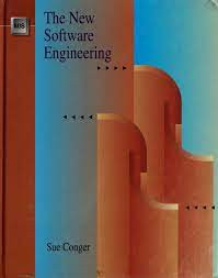 The New Software Engineering (Sue Conger)