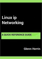 Linux IP Networking: A Guide to the Implementation and Modification of the Linux Protocol Stack (Glenn Herrin)