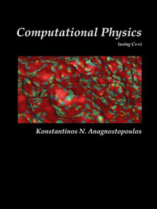 Computational Physics - A Practical Introduction to Computational Physics and Scientific Computing (Konstantinos Anagnostopoulos)
