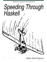 Speeding Through Haskell (Mihai-Radu Popescu)
