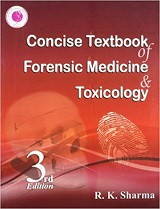 Concise Textbook Forensic Medicine Toxicology (R. K. Sharma, et al)
