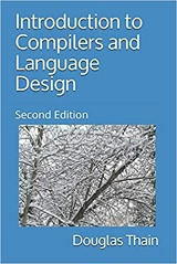 Introduction to Compilers and Language Design (Douglas Thain)