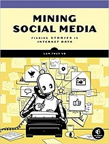 Mining Social Media: Finding Stories in Internet Data (Lam Thuy Vo)