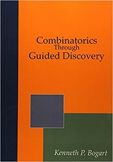 Combinatorics Through Guided Discovery (Kenneth P. Bogart)