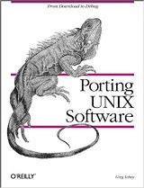 Porting UNIX Software: From Download to Debug (Greg Lehey)