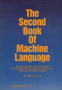 The Second Book of Machine Language (Richard Mansfield)