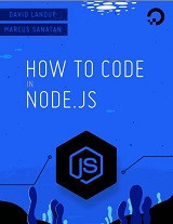 How To Code in Node.js (David Landup, et al)