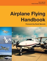 Airplane Flying Handbook (FAA, David Soucie)