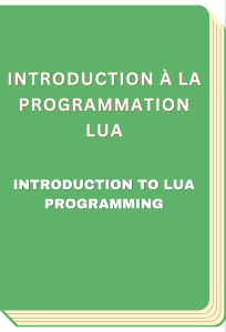 Introduction à la programmation Lua - Introduction to Lua Programming