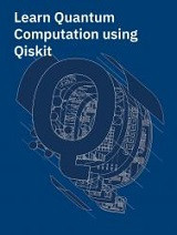 Learn Quantum Computation using Qiskit (Amira Abbas, et al.)