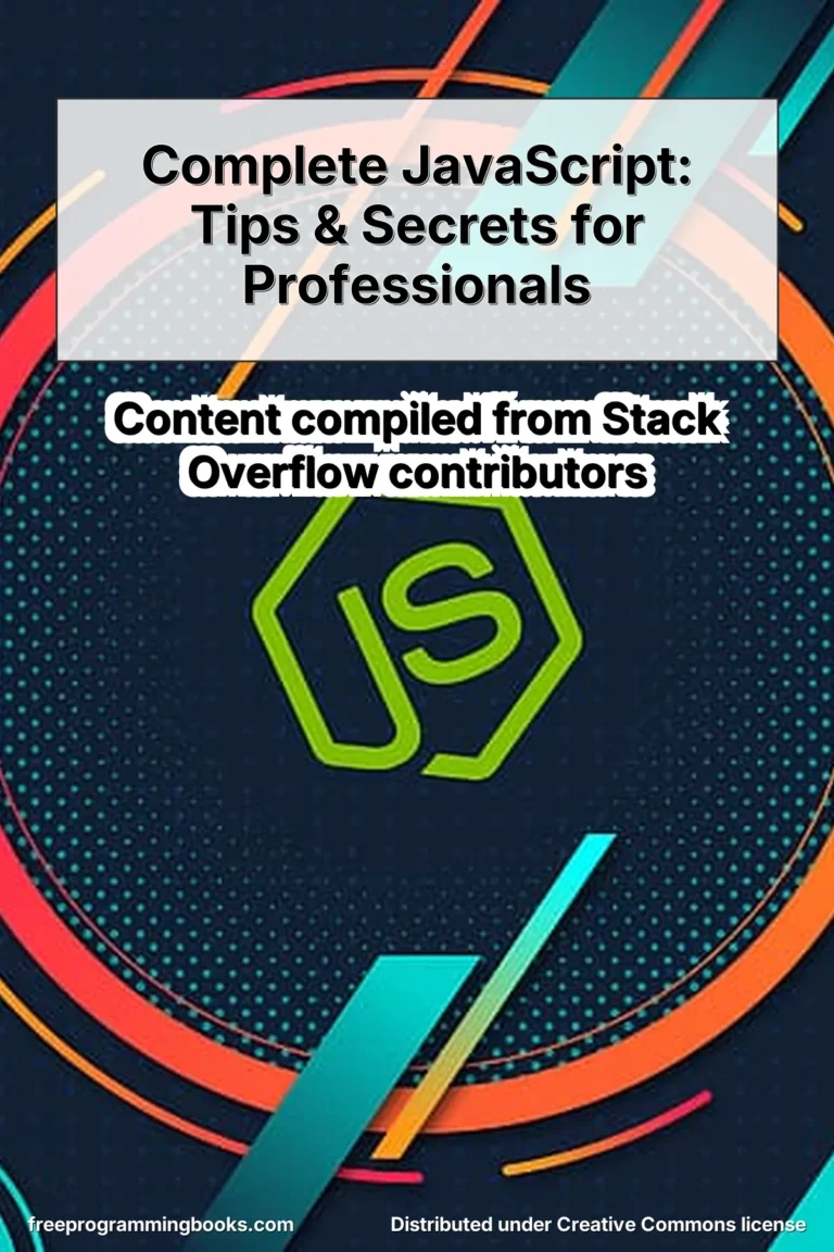 JavaScript™ Tips & Secrets for Professionals is a compilation-based reference covering a wide range of JavaScript concepts and browser APIs.