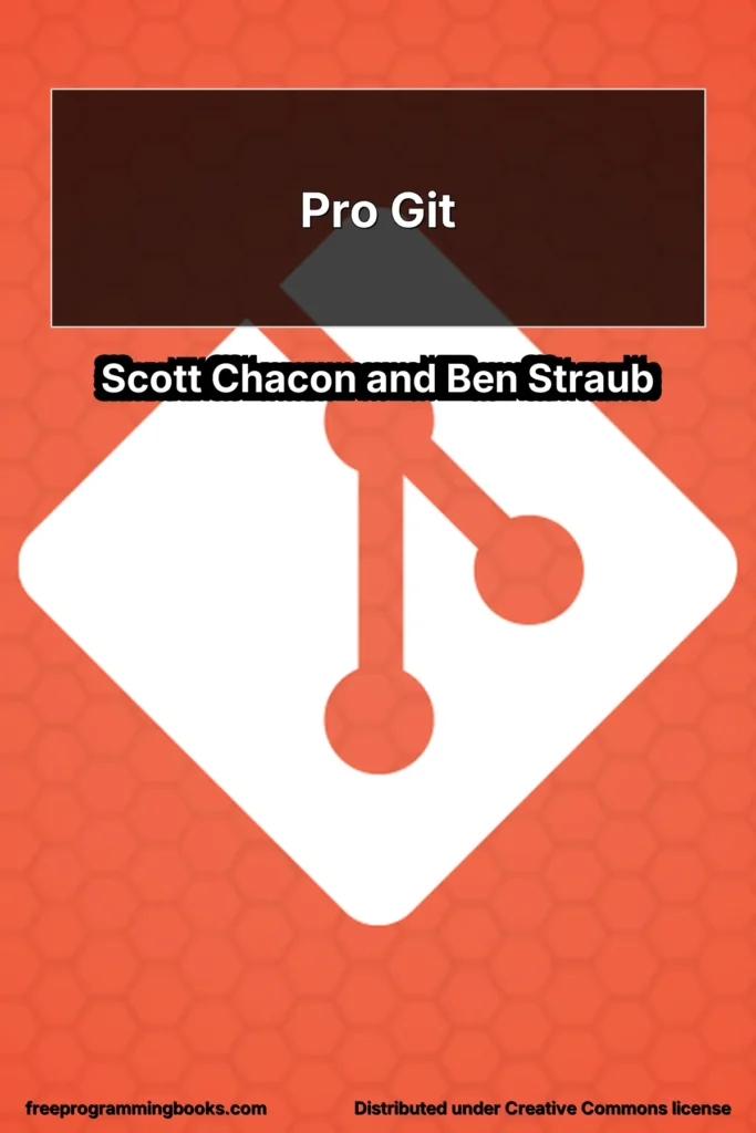 Pro Git (Second Edition) by Scott Chacon and Ben Straub is a comprehensive guide to Git.
