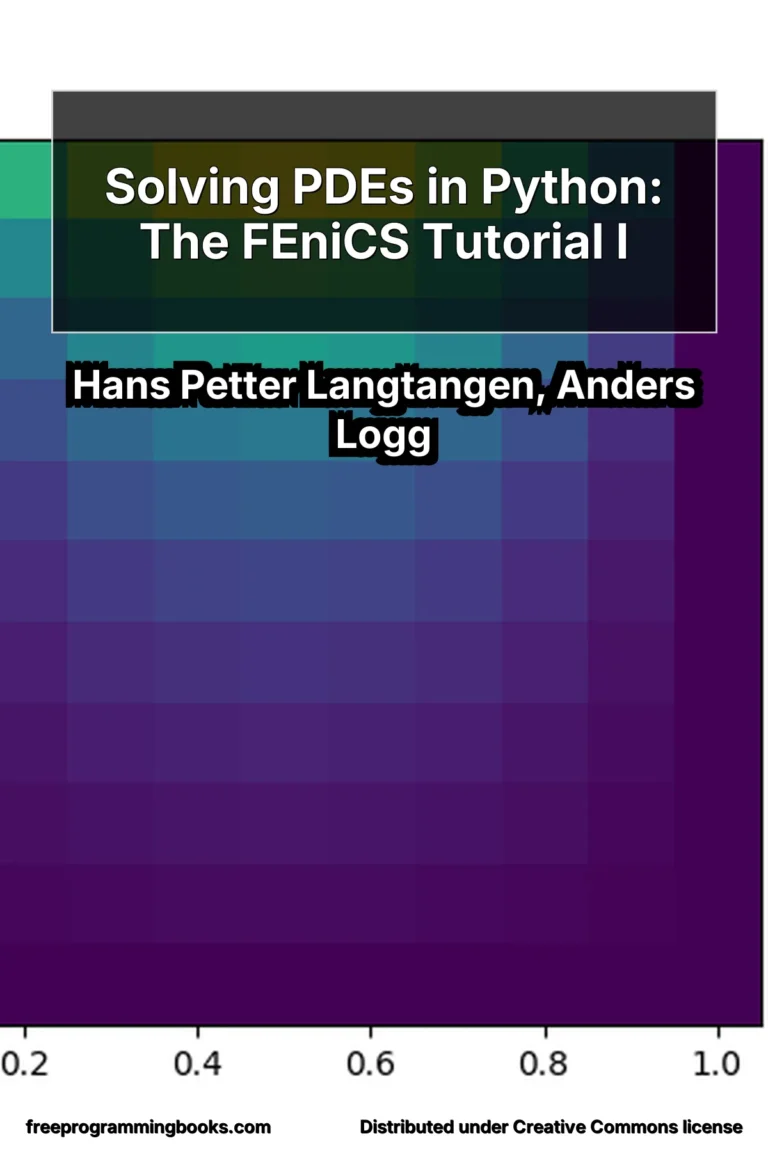 Solving PDEs in Python: The FEniCS Tutorial I by Hans Petter Langtangen and Anders Logg provides a concise introduction to finite element programming using the FEniCS software library.